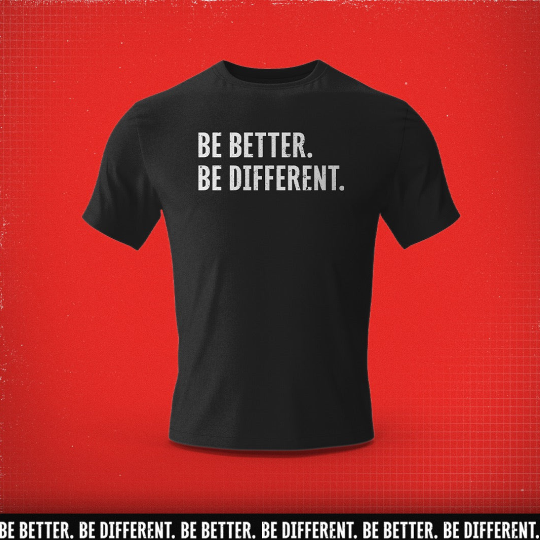 Classic Be Better. Be Different. T-Shirt