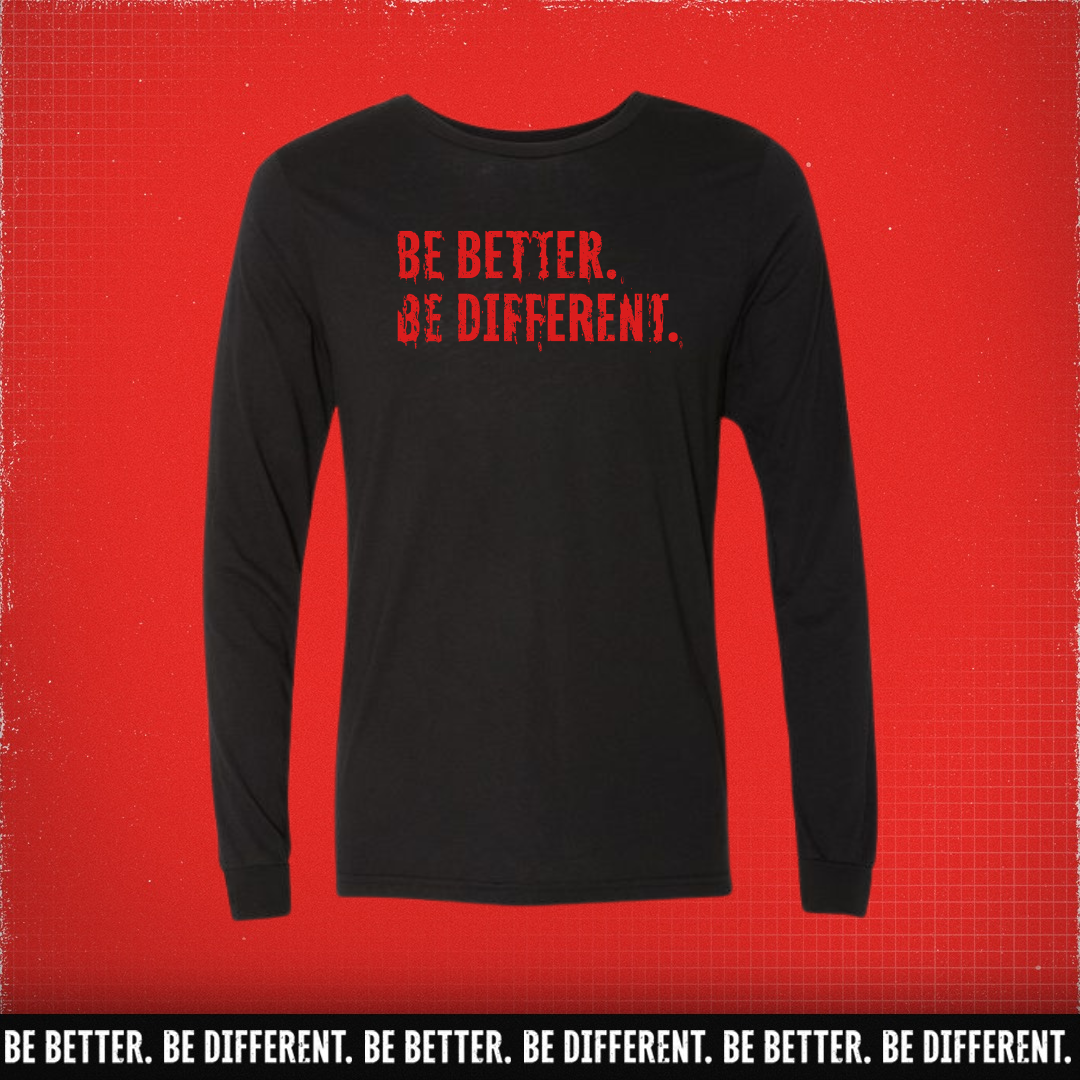 Be Better. Be Different. Killer Instinct Long Sleeve